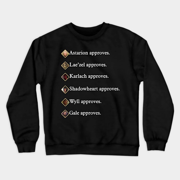 Party approves ~ Baldur's Gate 3 Crewneck Sweatshirt by Ruxandas